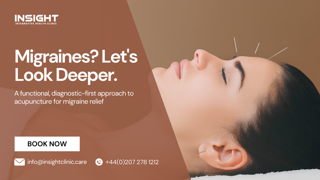 Acupuncture for Migraines: A Functional Approach at Insight Clinic